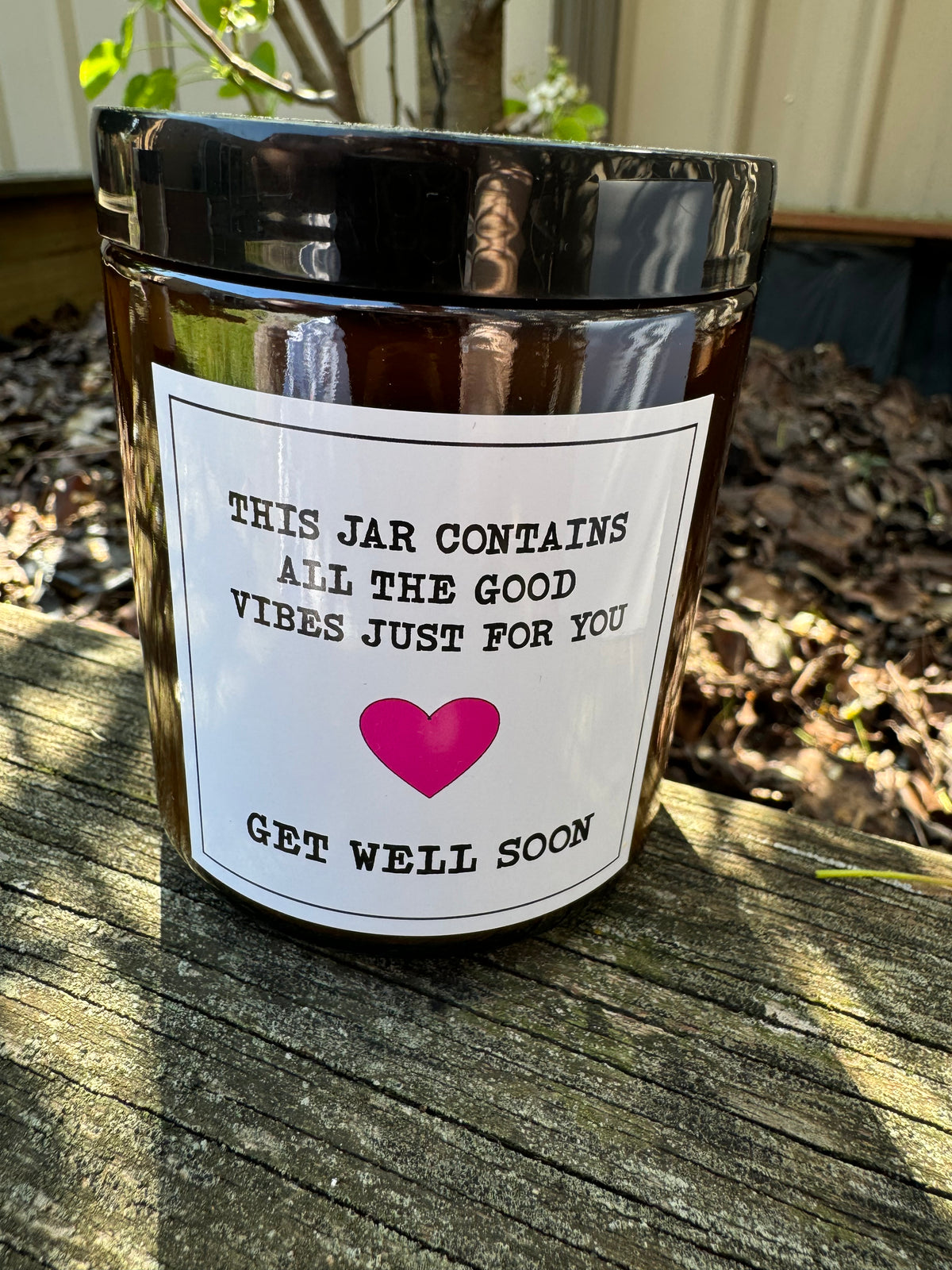 "This Jar Contains All The Good Vibes Just For You- Get Well Soon" Candle