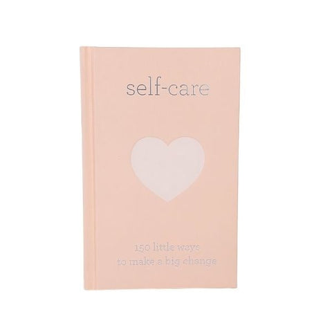 Self-Care: 150 Little Ways To Make A Big Change