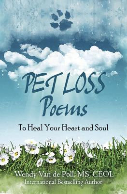 Pet Loss Poems To Heal Your Heart and Soul